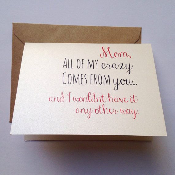Funny Things To Say On A Birthday Card
 Crazy Mom Card Mother s Day Card Mom Birthday Card