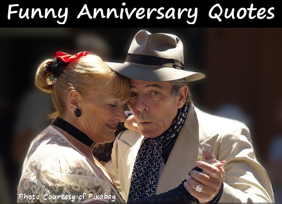 Funny Wedding Anniversary Quotes
 Funny Anniversary Quotes For Couples QuotesGram