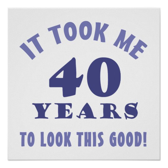 Gag Gifts For 40th Birthday
 Hilarious 40th Birthday Gag Gifts Poster
