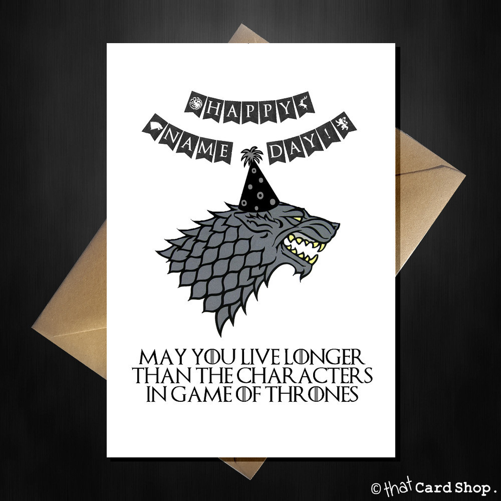 Game Of Thrones Birthday Card
 Funny Game of Thrones Birthday Card Stark s don t live