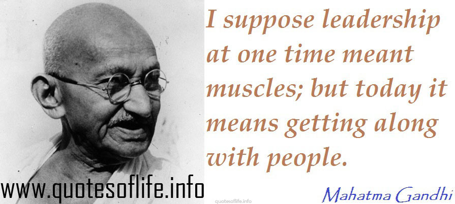 Gandhi Leadership Quotes
 Leadership Quotes By Gandhi QuotesGram