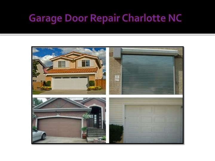 Garage Door Repair Charlotte Nc
 PPT Garage Door Opener Repair Charlotte NC PowerPoint