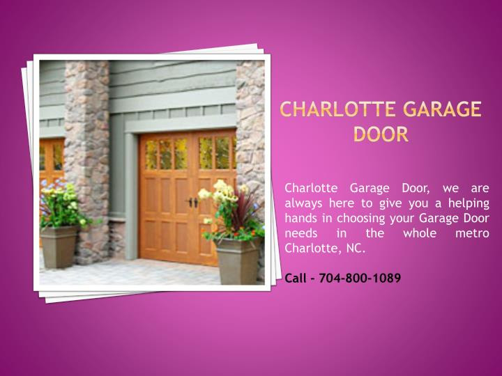 Garage Door Repair Charlotte Nc
 PPT Garage Door Repair & Installation in Charlotte NC