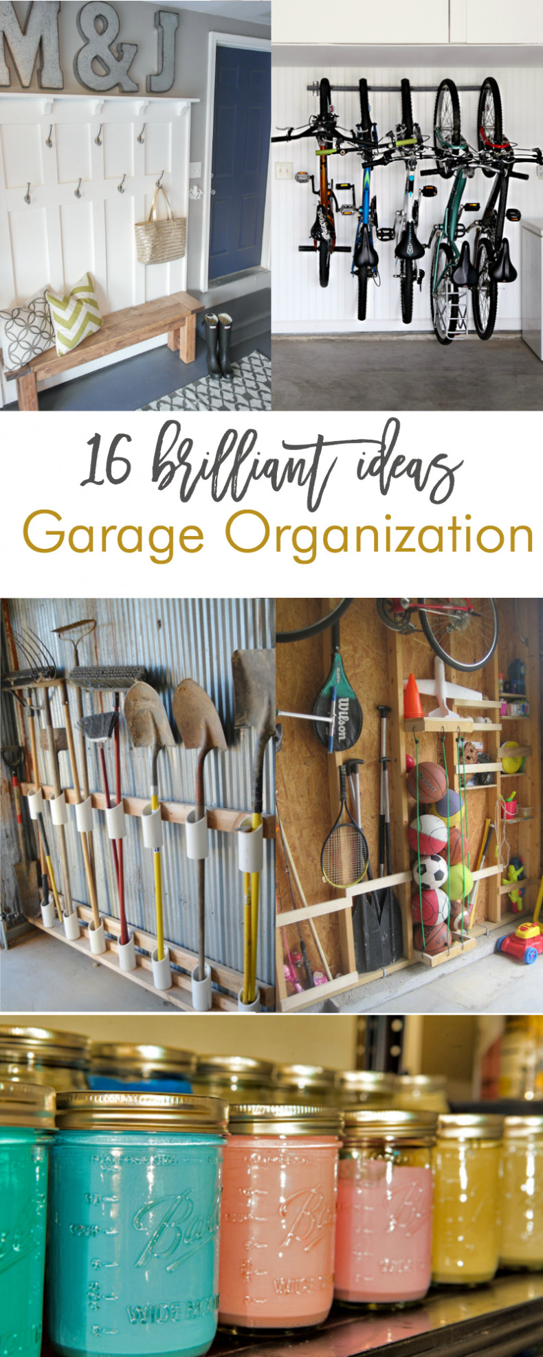 Garage Organization Ideas
 16 Brilliant DIY Garage Organization Ideas