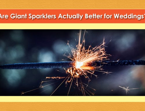 Giant Sparklers For Wedding
 Using Sparklers Indoors The Right Sparkler for an Indoor