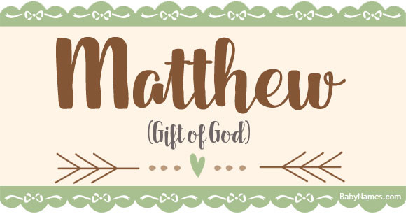 Gift From God Baby Names
 Matthew Meaning of name Matthew at BabyNames