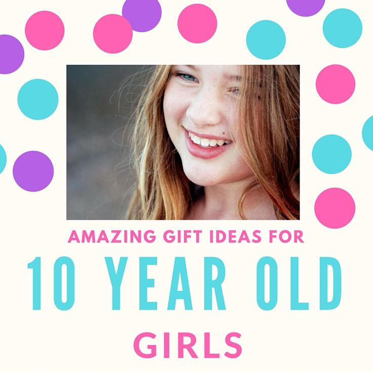 Gift Ideas For 10 Yr Old Girls
 17 Best images about Best Gifts for 10 Year Old Girls on