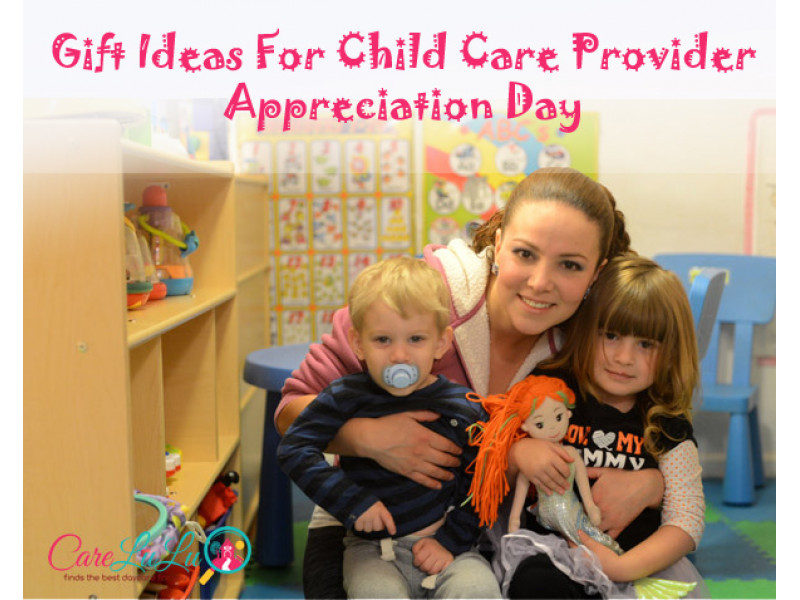 Gift Ideas For Babysitter Daycare Provider
 Gift Ideas for Child Care Provider Appreciation Day