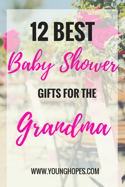 Gift Ideas For Grandma From Baby
 12 Unique Best Baby Shower Gifts for Grandma She Will