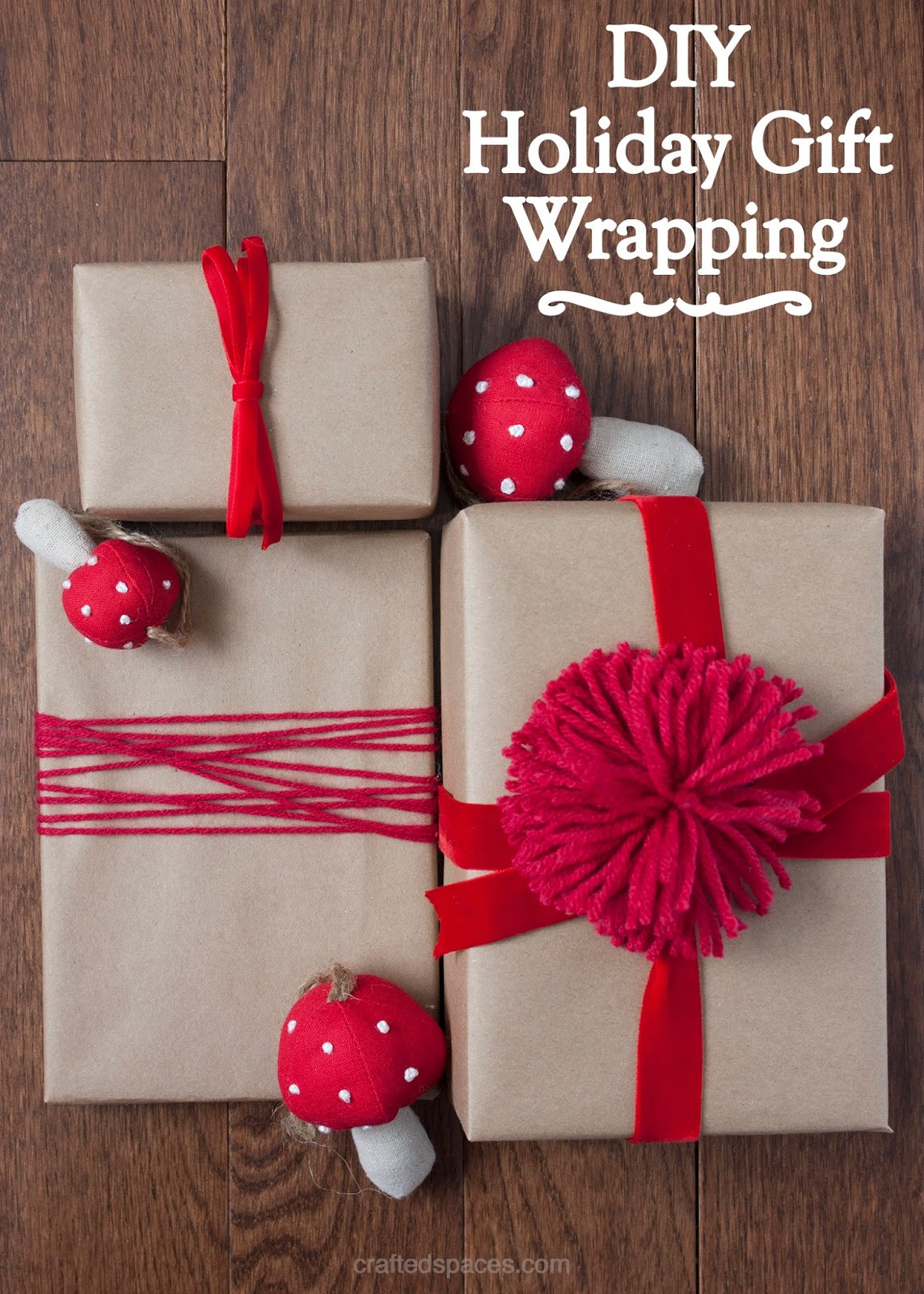Gift Wrap DIY
 Crafted Spaces DIY Holiday Gift Wrapping