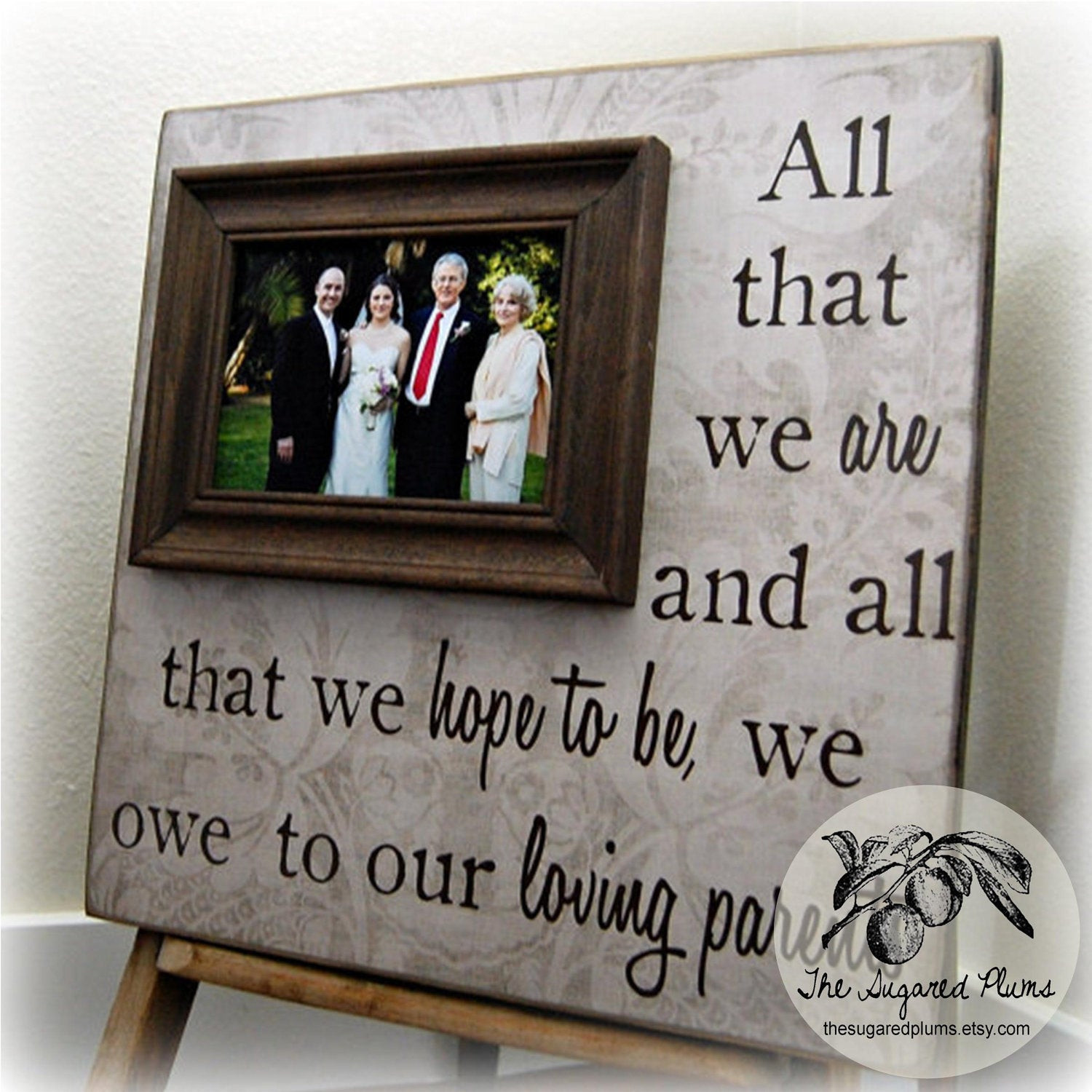 Gifts For Parents For Wedding
 All That We Are Parents Gift Personalized Picture Frame Custom