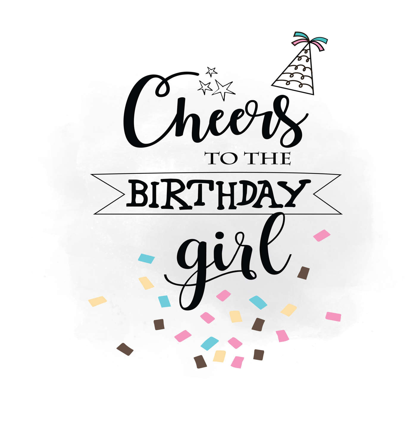 Girls Birthday Quotes
 Cheers to Birthday girl SVG clipart Birthday Quote Digital