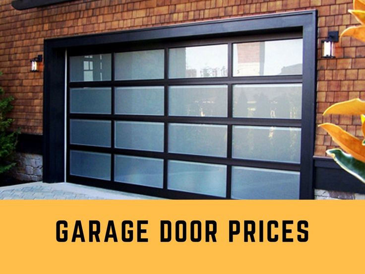 Glass Garage Doors Pricing
 Door Prices & Garage Doors Impressive Modern Garage Door