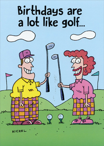 Golf Birthday Wishes
 Birthdays Are Like Golf Funny Birthday Card Greeting