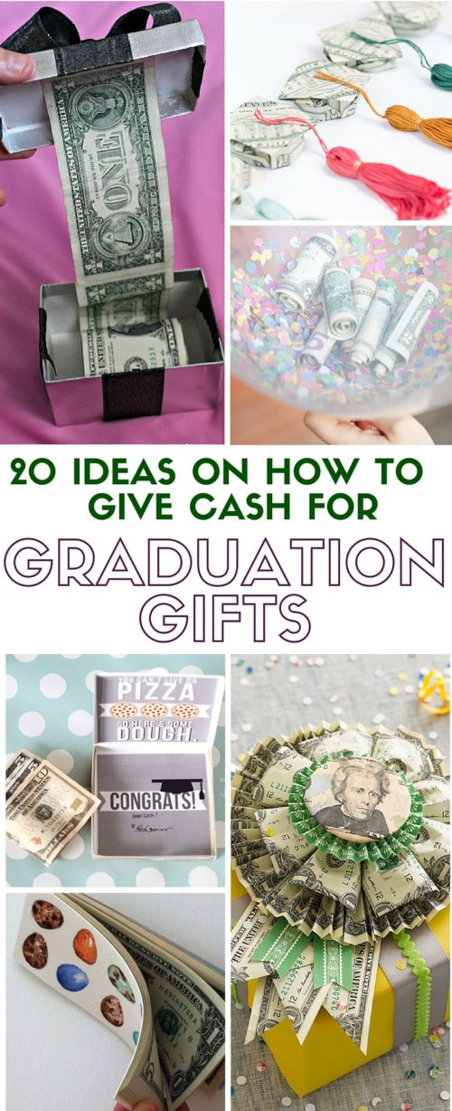 Good College Graduation Gift Ideas
 20 Ideas on How to Give Cash for Graduation Gift