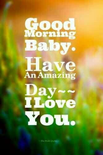 Good Morning Baby Quotes For Him
 Good Morning Baby