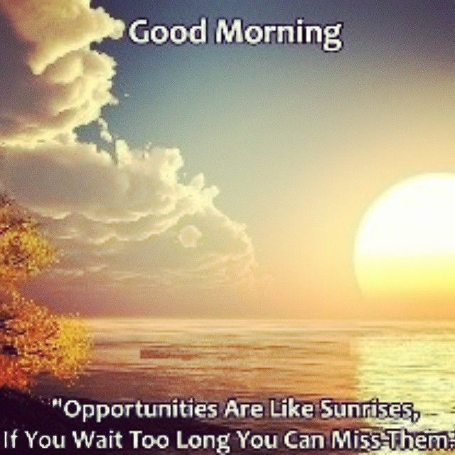 Good Morning Positive Quotes
 Good Morning Inspirational Quotes QuotesGram