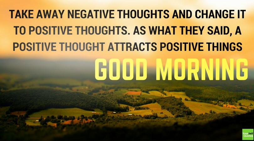 Good Morning Positive Quotes
 Good Morning Wednesday Quotes and