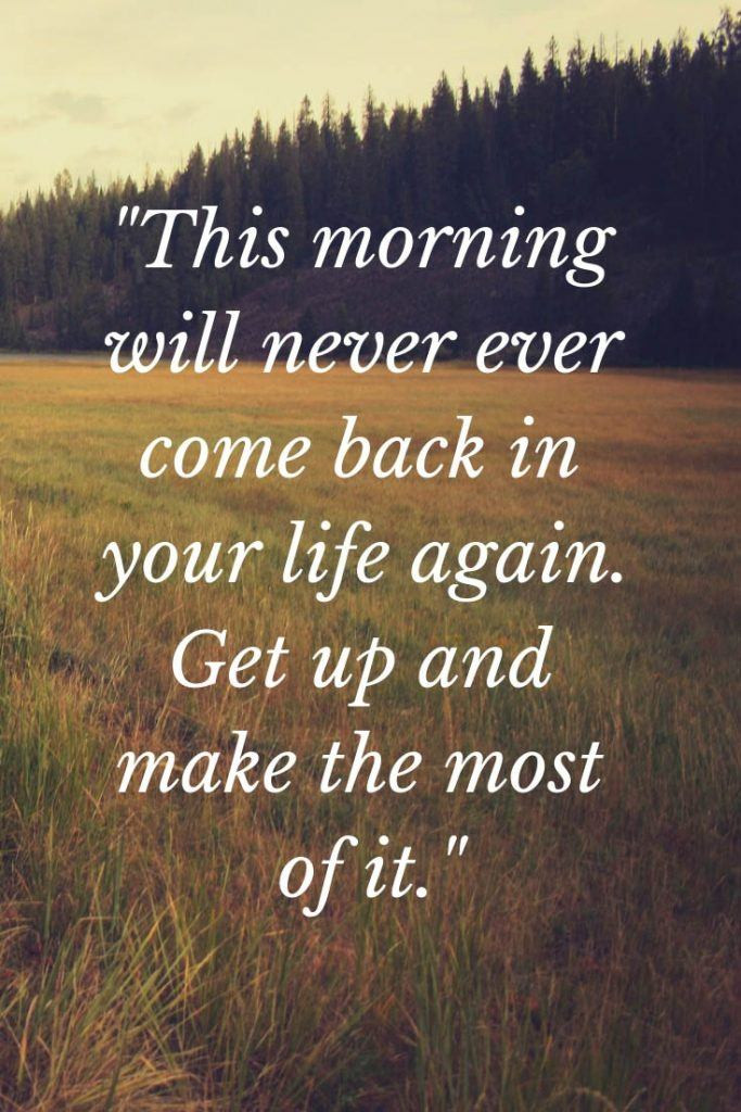 Good Positive Quotes
 85 Highly Positive Good Morning Quotes To Make Your Day