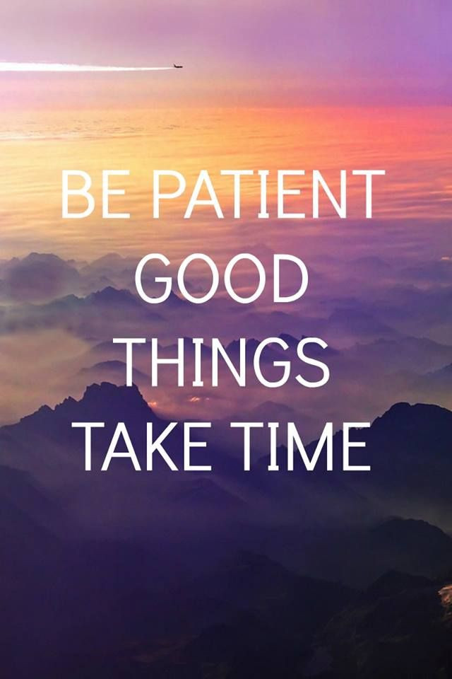 Good Positive Quotes
 Patience Motivational Quotes QuotesGram