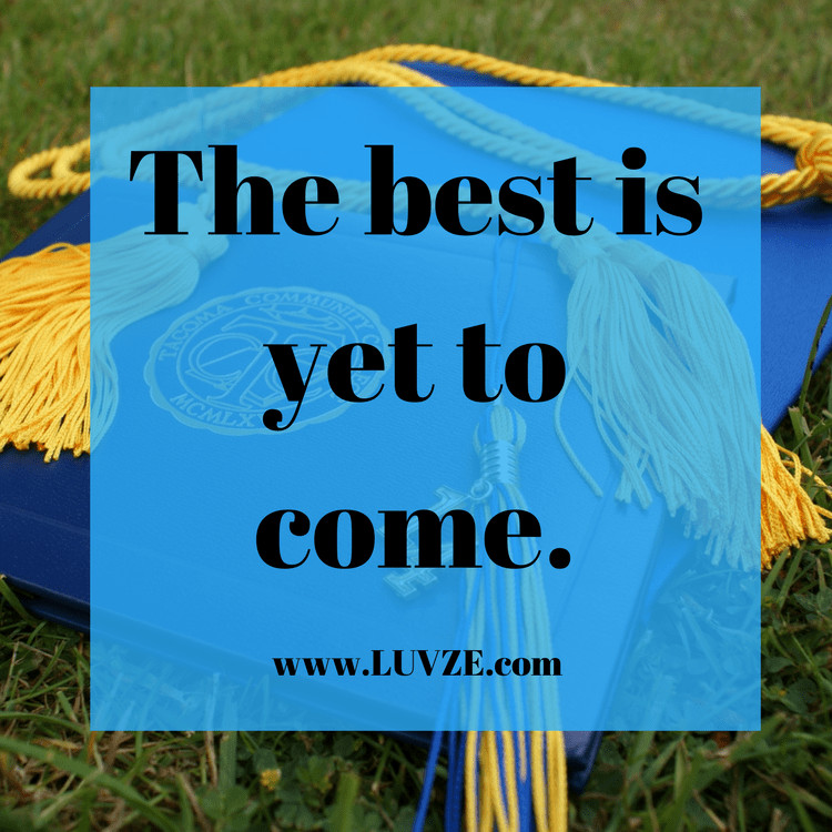 Graduation 2016 Quotes
 120 Graduation Quotes Wishes Sayings & Messages
