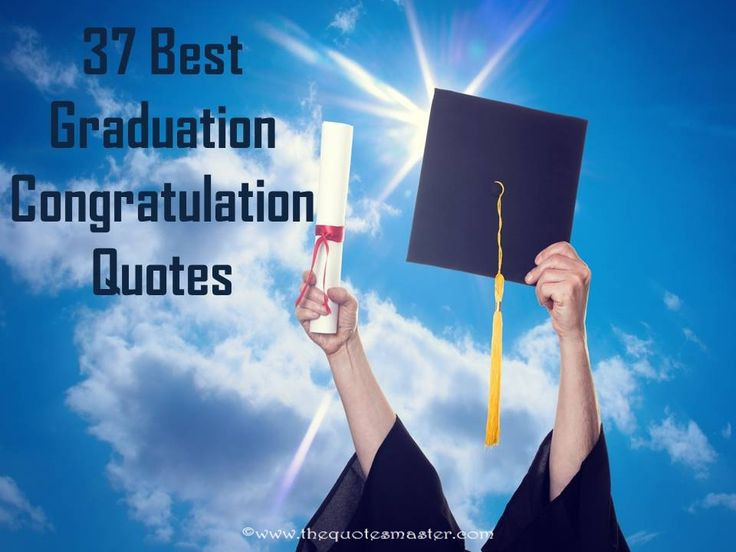 Graduation Congratulations Quotes For Friends
 Graduation Congratulation Quotes College Graduation