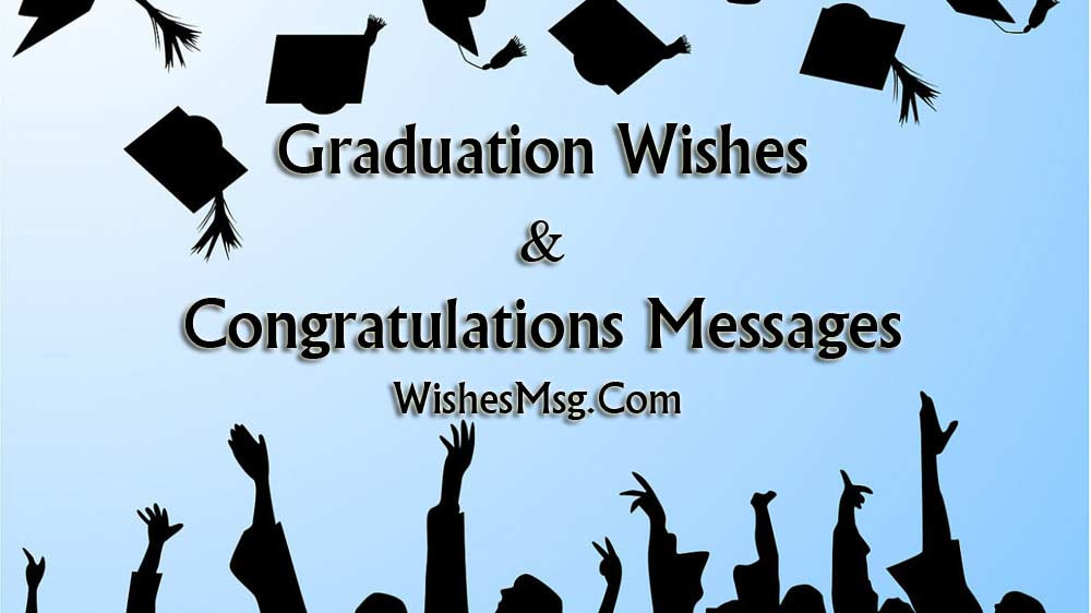 Graduation Congratulations Quotes For Friends
 Graduation Wishes and Messages Congratulation Quotes