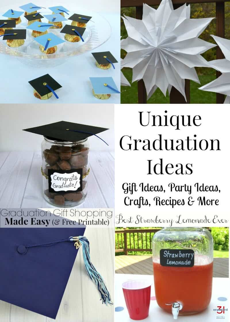 Graduation Party Gift Ideas
 Unique Graduation Ideas Organized 31