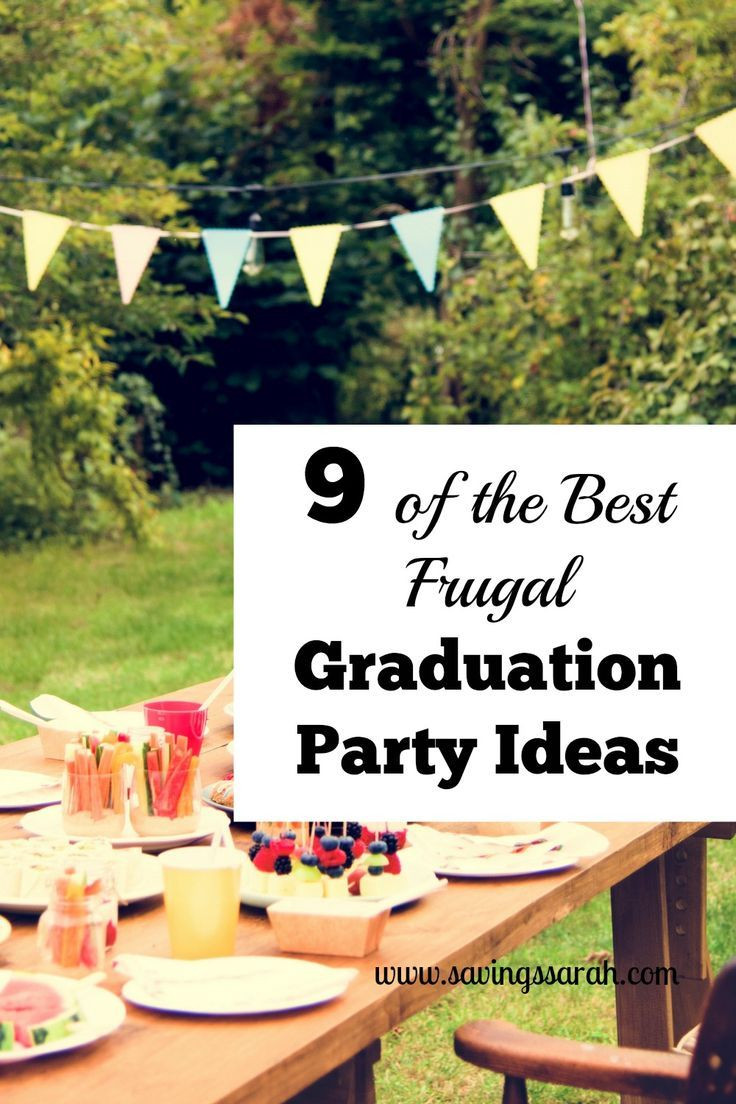 Graduation Party Ideas On A Budget
 9 the Best Frugal Graduation Party Ideas