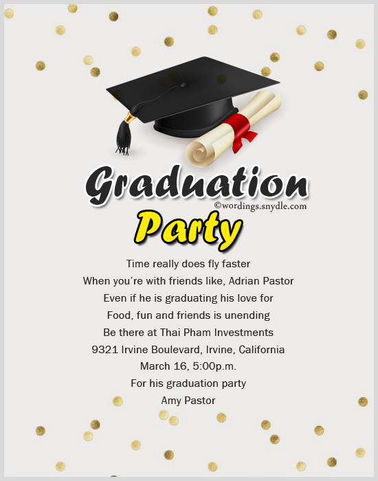 Graduation Party Invitation Wording Ideas
 Wordings and Messages – Express your feelings with words…