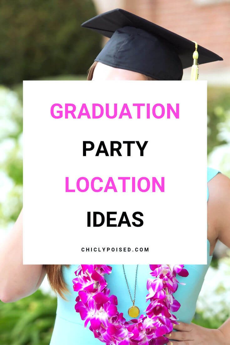 Graduation Party Location Ideas
 Graduation Party Location Ideas To Inspire Your Graduation