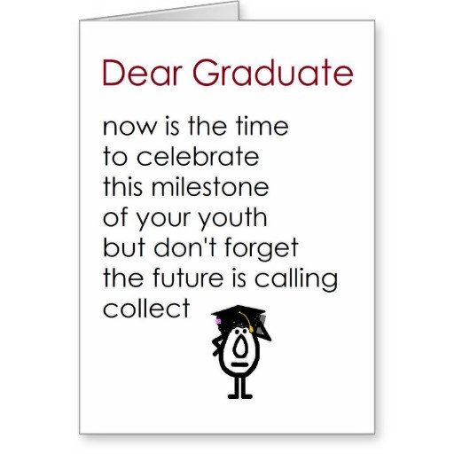 Graduation Quotes For Girls
 Funny Graduation Poems And Quotes QuotesGram