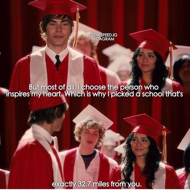 Graduation Quotes From Movies
 Hight school musical ️