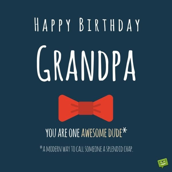 Grandpa Birthday Quotes
 Happy Birthday Grandpa