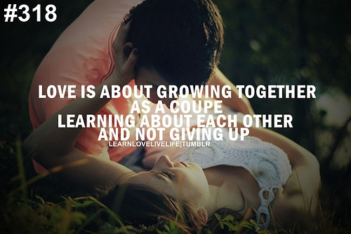 Growing Love Quotes
 Quotes About Love And Growing QuotesGram