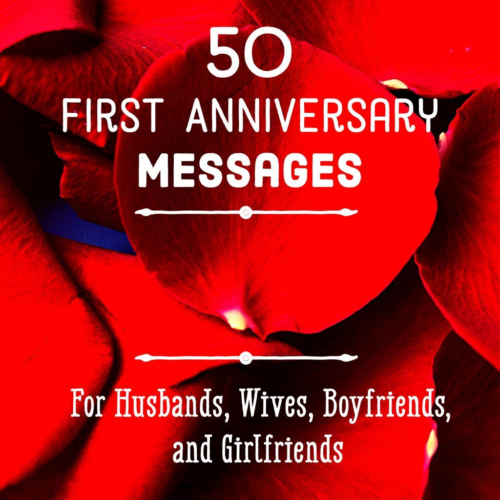 Happy 1 Year Anniversary Quotes
 First Anniversary Quotes and Messages for Him and Her