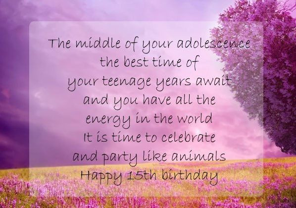 Happy 15Th Birthday Quote
 Happy 15th Birthday Wishes Quotes and Messages