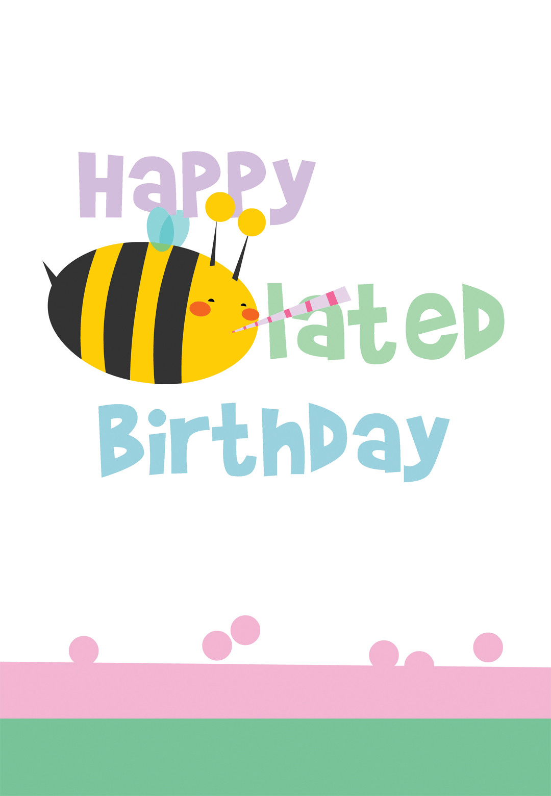 Happy Belated Birthday Cards
 Bee Lated Birthday Birthday Card Free