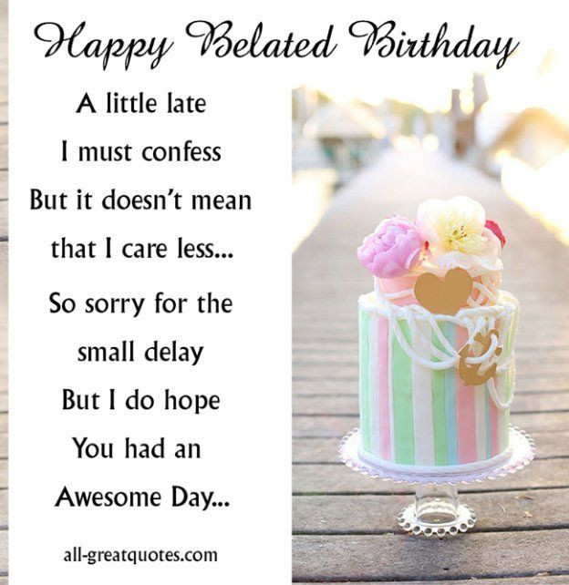 Happy Belated Birthday Quotes
 1000 images about Happy Birthday Quotes on Pinterest