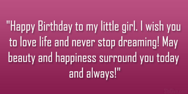 Happy Birthday Baby Girl Quotes
 Happy Birthday Baby Girl Quotes QuotesGram