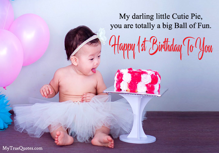 Happy Birthday Baby Girl Quotes
 Happy 1st Birthday Quotes For Baby Girl And baby Boy