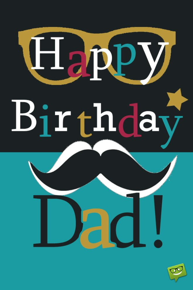 Happy Birthday Dad Wishes
 Happy birthday Dad – Author Amanda Washington