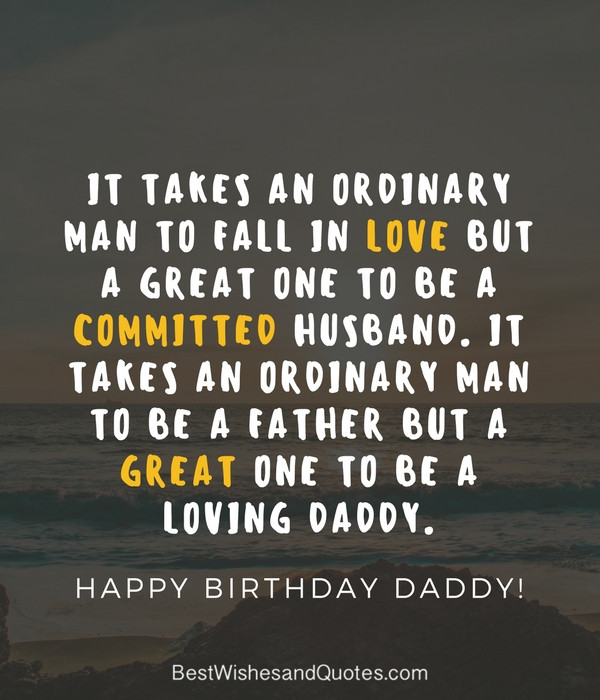 Happy Birthday Father Quote
 Happy Birthday Dad 40 Quotes to Wish Your Dad the Best