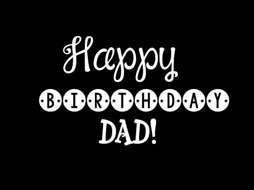 Happy Birthday Father Quote
 40 Happy Birthday Dad Quotes and Wishes
