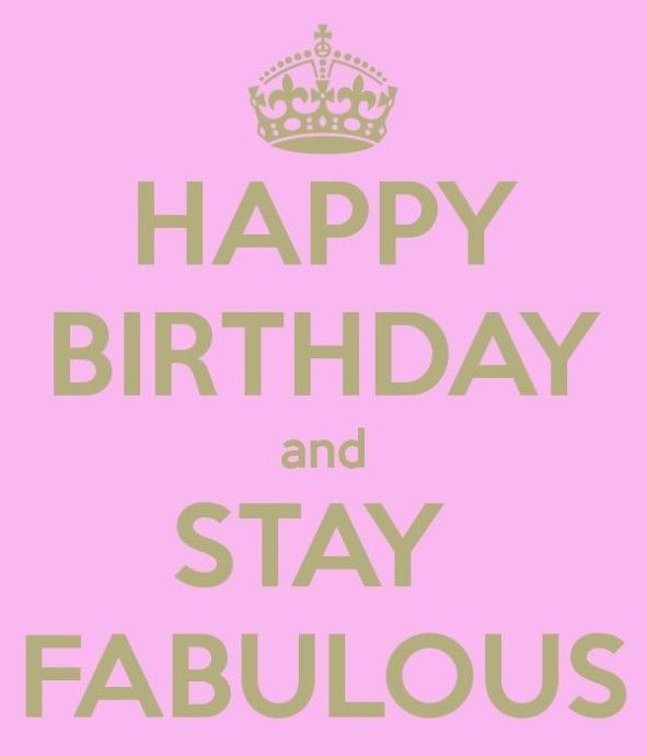 Happy Birthday Images With Quotes
 Happy Birthday Stay Fabulous s and