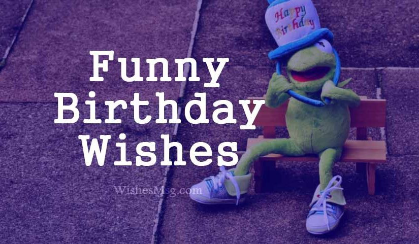 Happy Birthday Quote Pictures
 Funny Birthday Wishes Messages and Quotes WishesMsg