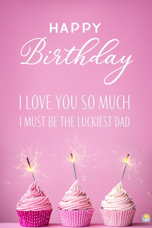 Happy Birthday Quotes For My Daughter
 Birthday Quotes for my Daughter