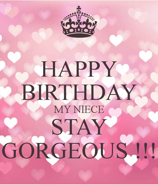 Happy Birthday Quotes For My Niece
 HAPPY BIRTHDAY MY NIECE STAY GORGEOUS Poster