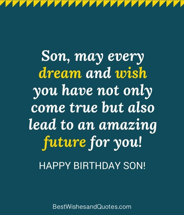 Happy Birthday Son Images And Quotes
 35 Unique and Amazing ways to say
