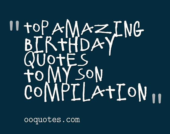 Happy Birthday Son Images And Quotes
 Birthday Quotes For Son QuotesGram